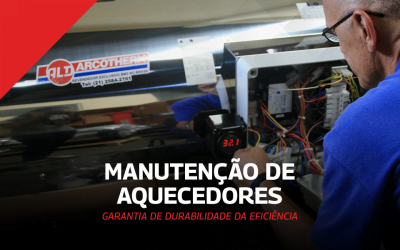 DICAS DE CONSERVAÇÃO DE AQUECEDORES – Instalações, manuseio e cuidados após uso