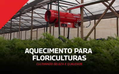 Aquecimento para Floriculturas: Cultivando Beleza e Qualidade com Aquecedores Arcotherm